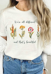 "We are all different and that's what's beautiful" Graphic Tee