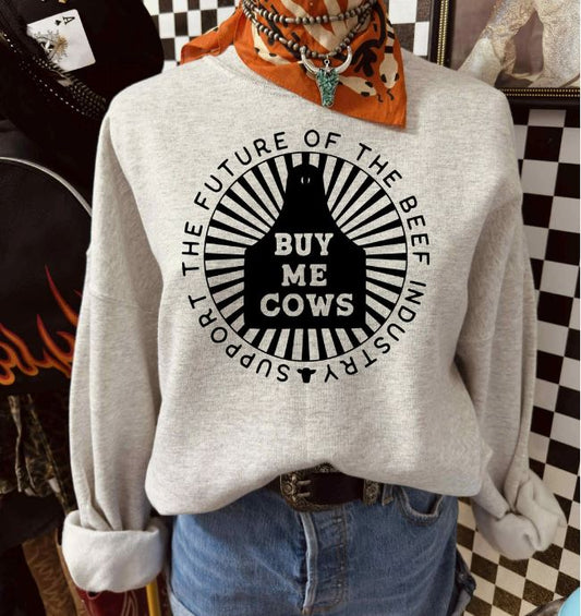 Buy Me Cows Crewneck Sweatshirt